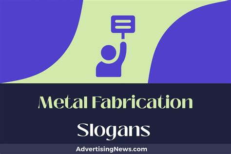 sheet metal fabrication slogan|slogans for metal fabrication.